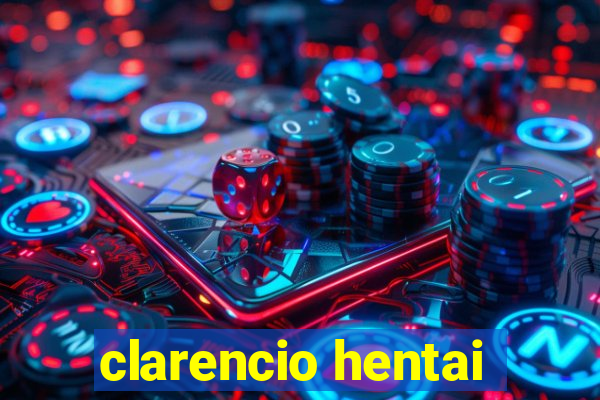 clarencio hentai